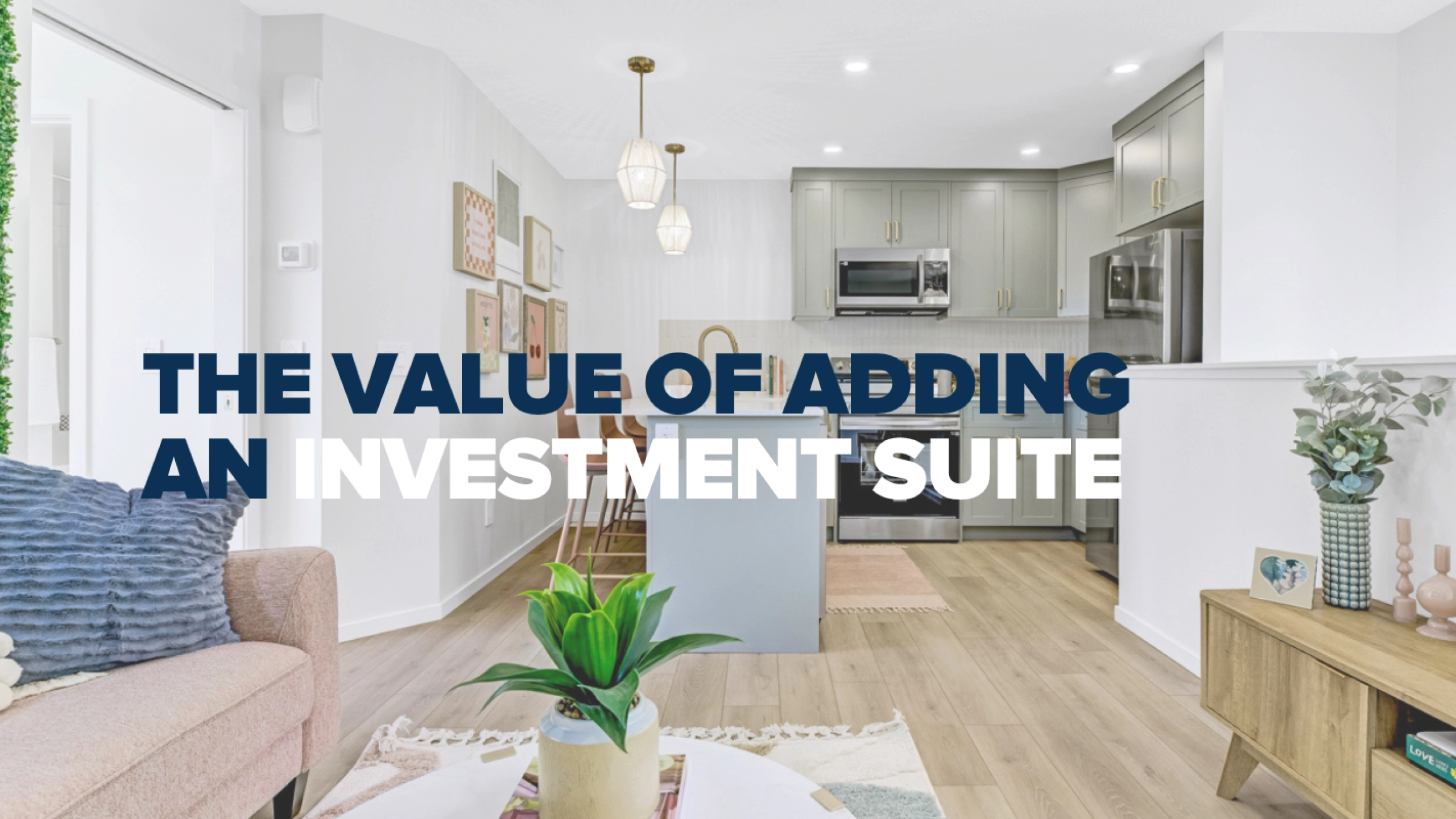 the value of adding an investment suites